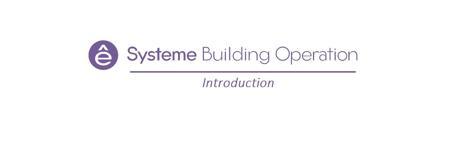 Вводный курс по Systeme Building Operation